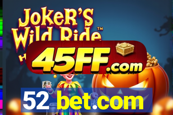 52 bet.com